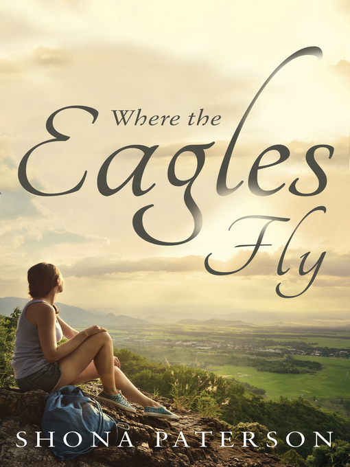 Title details for Where the Eagles Fly by Shona Paterson - Available